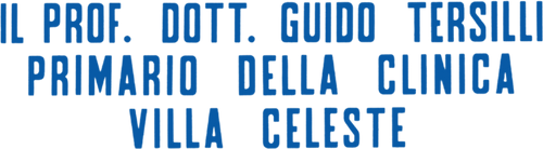 Il Prof. Dott. Guido Tersilli primario della Clinica Villa Celeste convenzionata con la Mutua