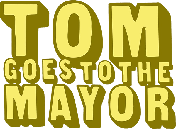 Tom Goes to the Mayor