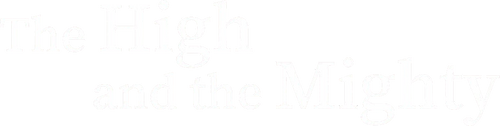 The High and the Mighty