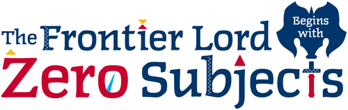 The Frontier Lord Begins with Zero Subjects