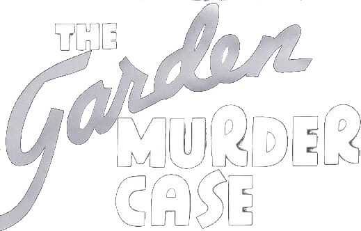 The Garden Murder Case
