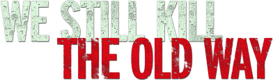 We Still Kill the Old Way