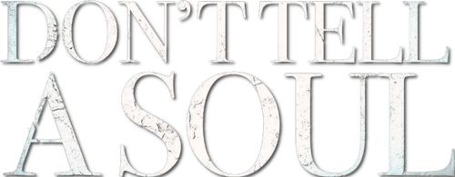 Don't Tell a Soul