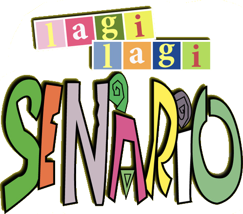 Lagi Lagi Senario