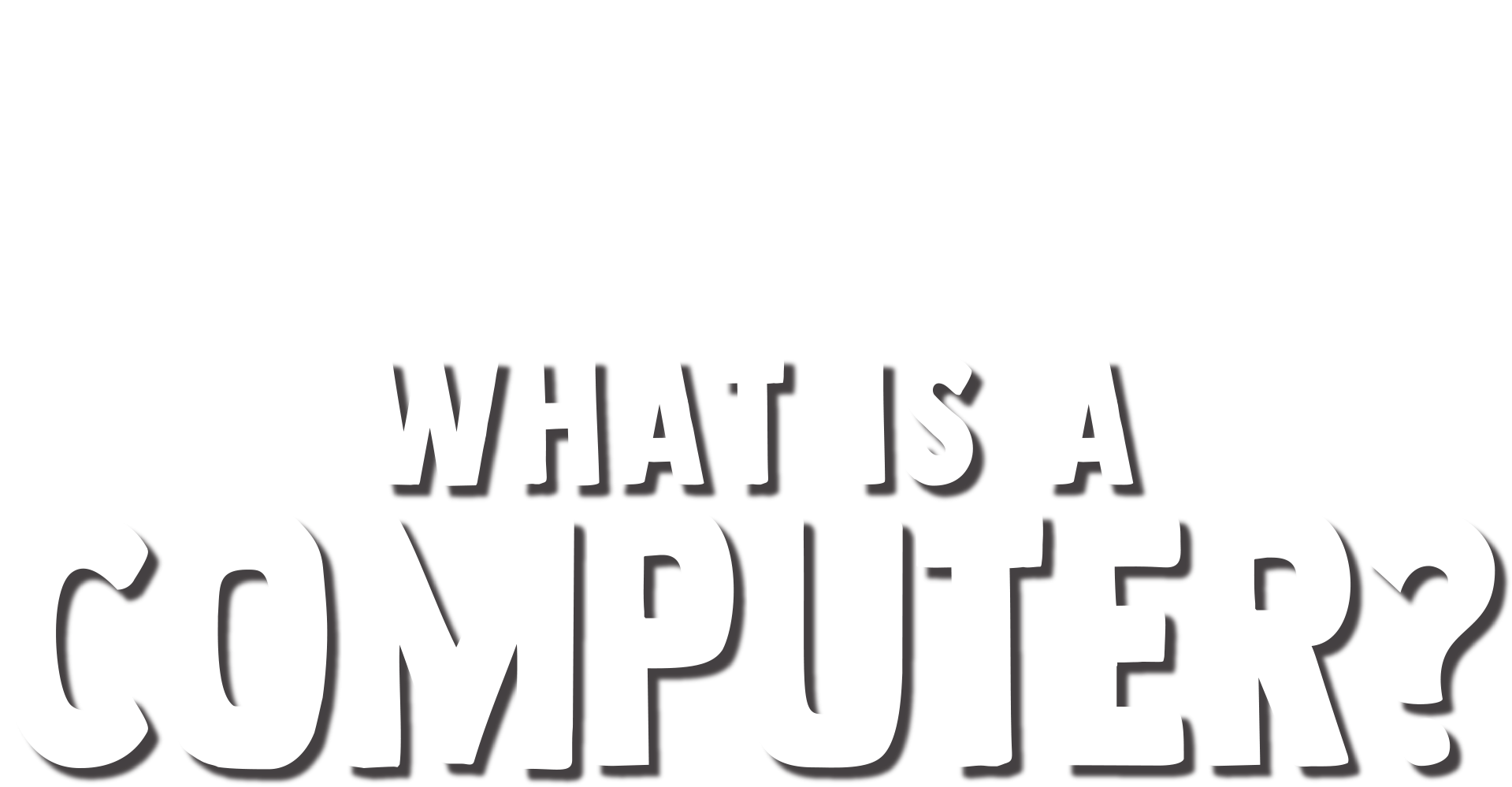Forky Asks a Question: What Is a Computer?