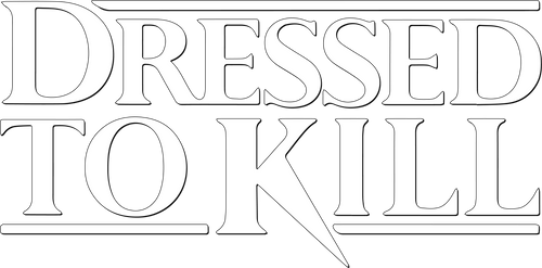 Dressed to Kill