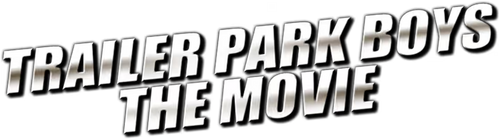 Trailer Park Boys: The Movie