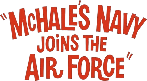 McHale's Navy Joins the Air Force