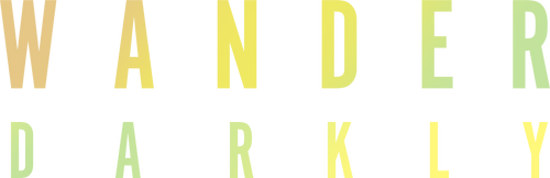 Wander Darkly