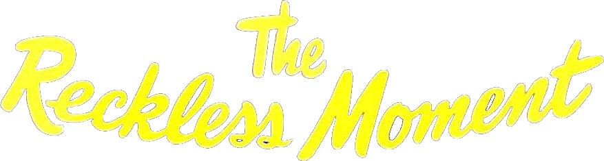 The Reckless Moment