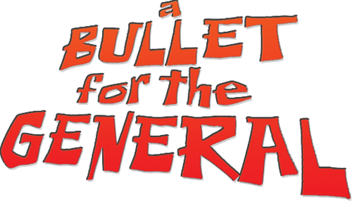 A Bullet for the General