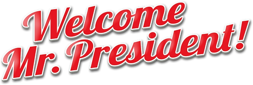 Willkommen, Herr Präsident!